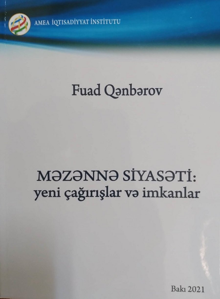 "Məzənnə siyasəti: yeni çağırışlar və imkanlar” kitabı çapdan çıxıb