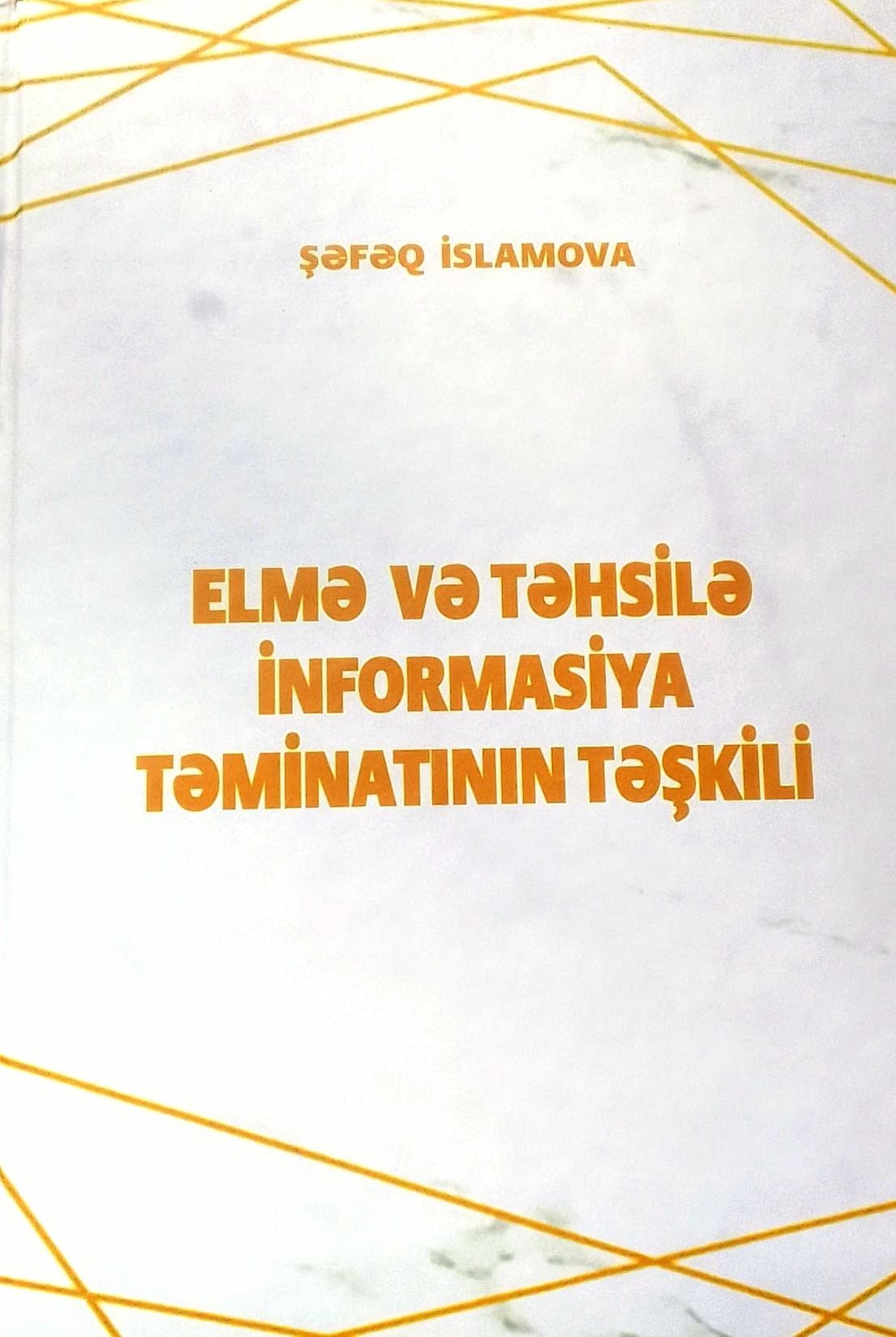 “Elmə və təhsilə informasiya təminatının təşkili” monoqrafiyası nəşr edilib